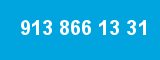 913 866 13 31 913 866 13 31